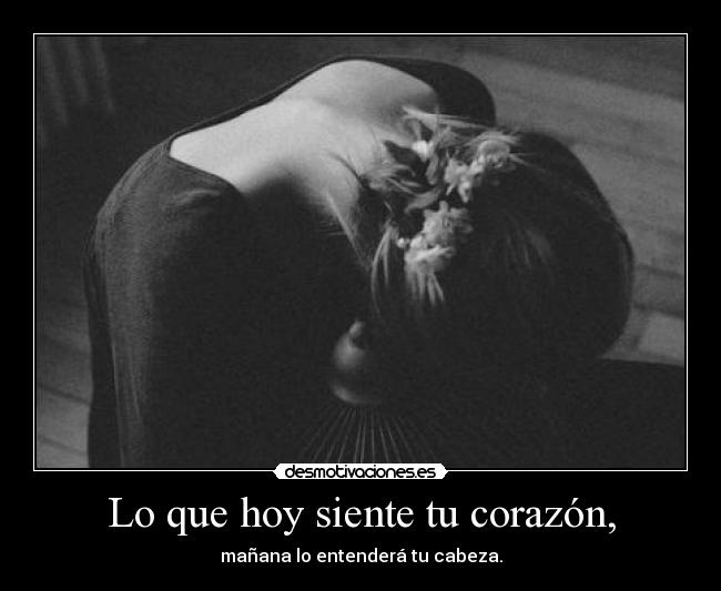 Lo que hoy siente tu corazón, - 