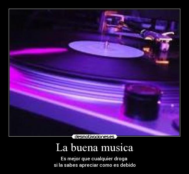La buena musica -