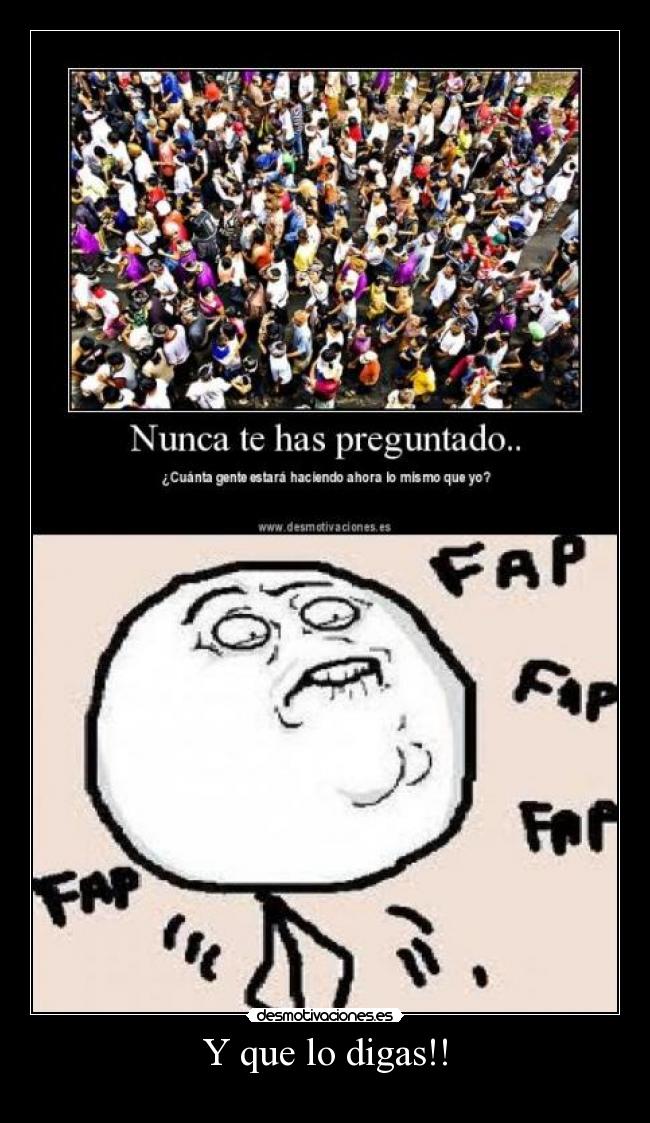 Y que lo digas!! - 