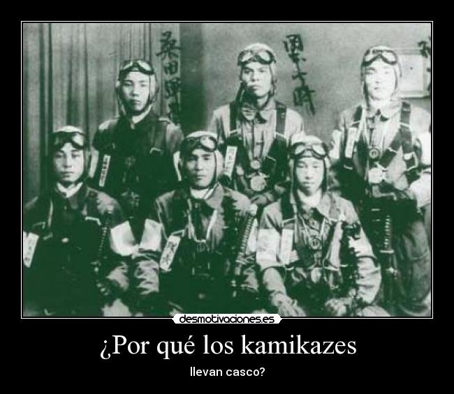 ¿Por qué los kamikazes -