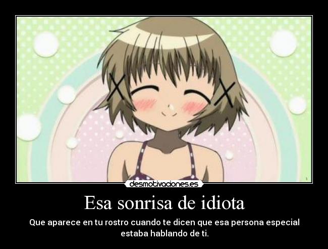 Esa sonrisa de idiota - 