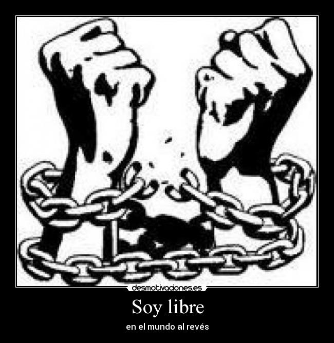 Soy libre - en el mundo al revés