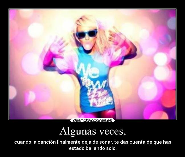 Algunas veces, - 
