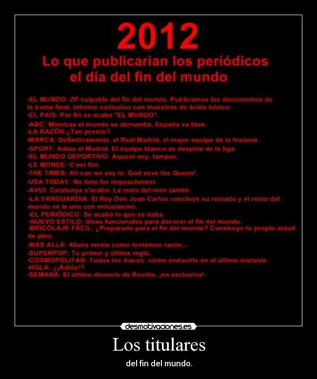 Los titulares - del fin del mundo.