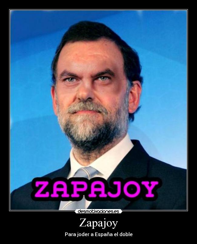 Zapajoy - Para joder a España el doble