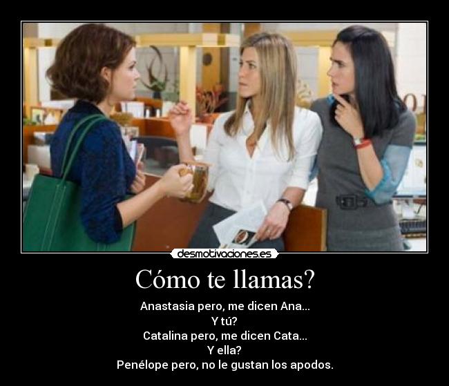 Cómo te llamas? - 
