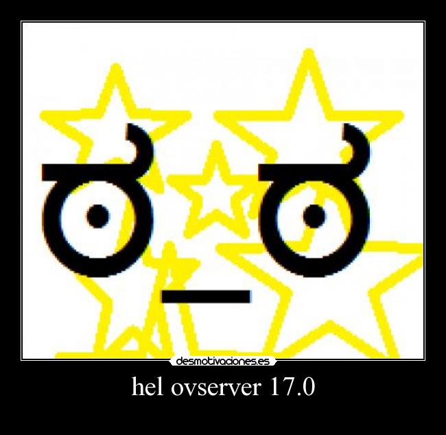 hel ovserver 17.0 -