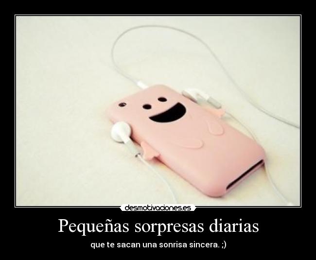 Pequeñas sorpresas diarias - 
