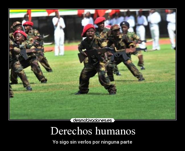Derechos humanos - Yo sigo sin verlos por ninguna parte