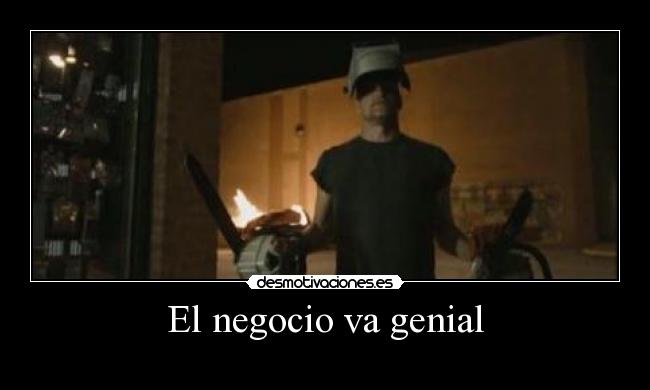 El negocio va genial -