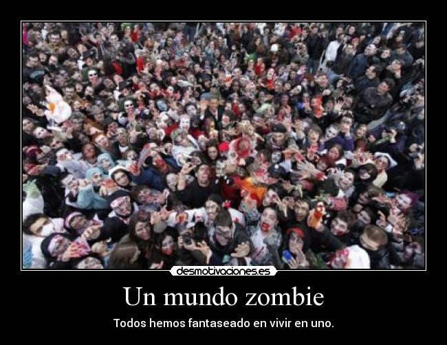 Un mundo zombie -