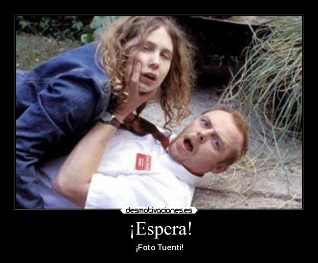 ¡Espera! - 