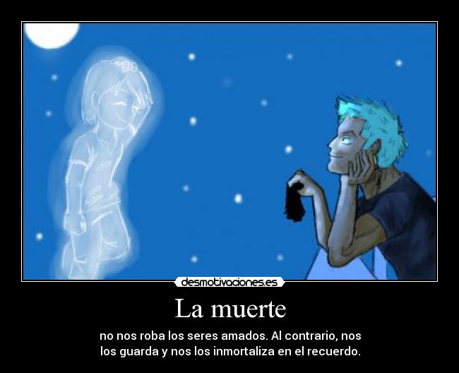 carteles muerte one piece zoro kuina muerte robar seres amados guardar inmortalizar recuerdo desmotivaciones
