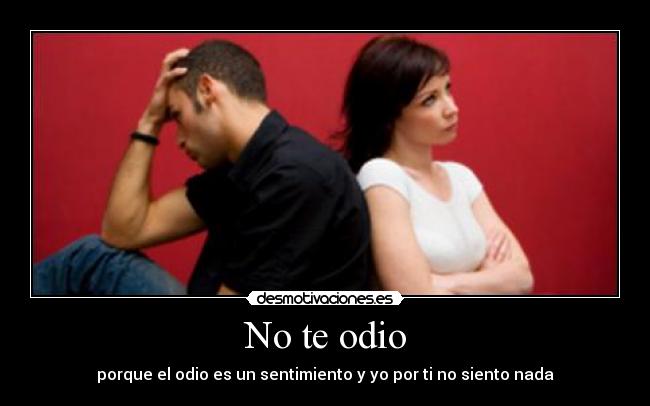No te odio - 