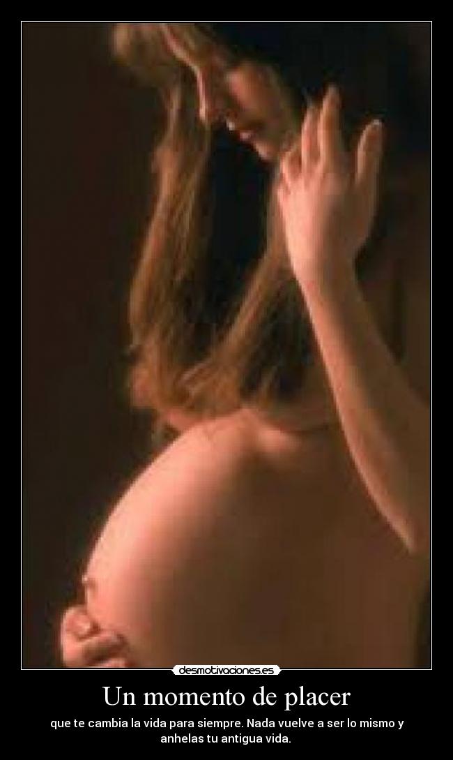 Un momento de placer - que te cambia la vida para siempre. Nada vuelve a ser lo mismo y
anhelas tu antigua vida.