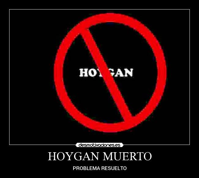 HOYGAN MUERTO -