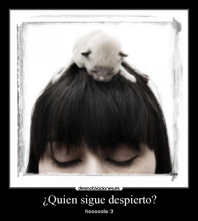 ¿Quien sigue despierto? -