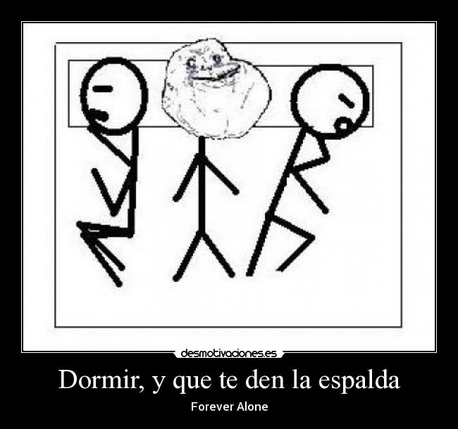 Dormir, y que te den la espalda - 
