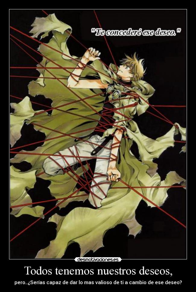 Todos tenemos nuestros deseos, -