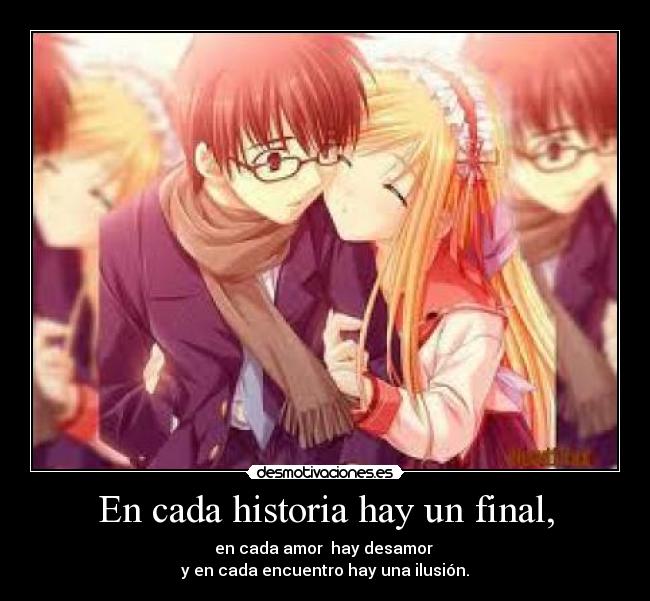 En cada historia hay un final, -