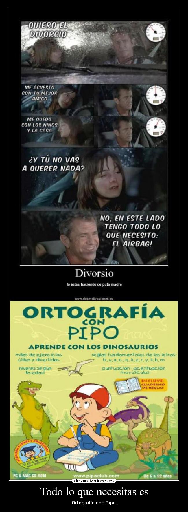 Todo lo que necesitas es -