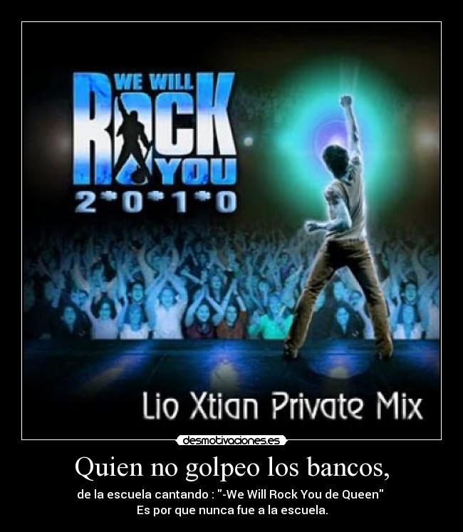 Quien no golpeo los bancos, - 