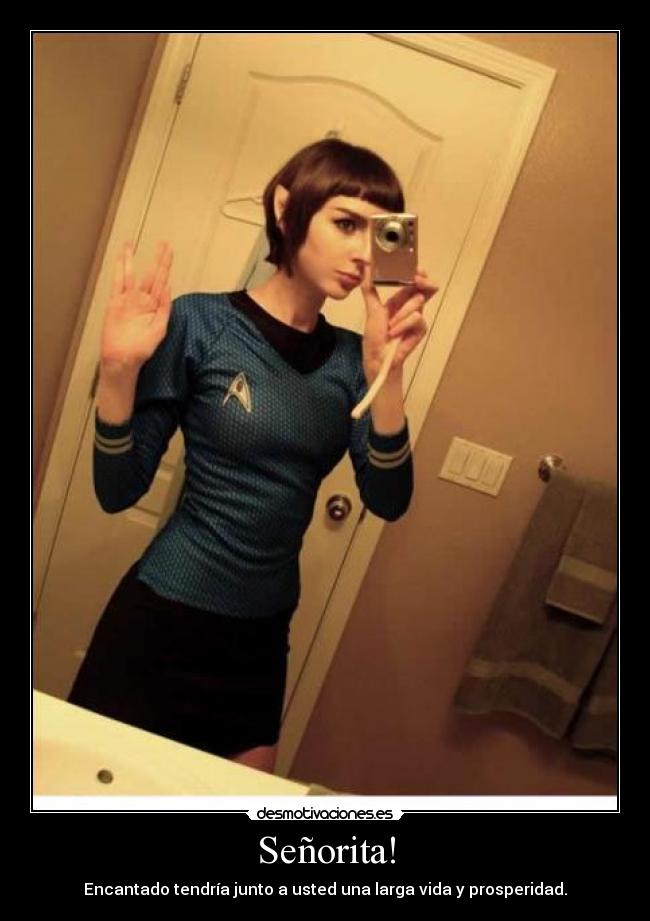 Señorita! - Encantado tendría junto a usted una larga vida y prosperidad.