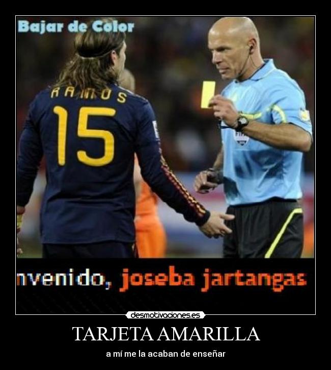 TARJETA AMARILLA - a mí me la acaban de enseñar