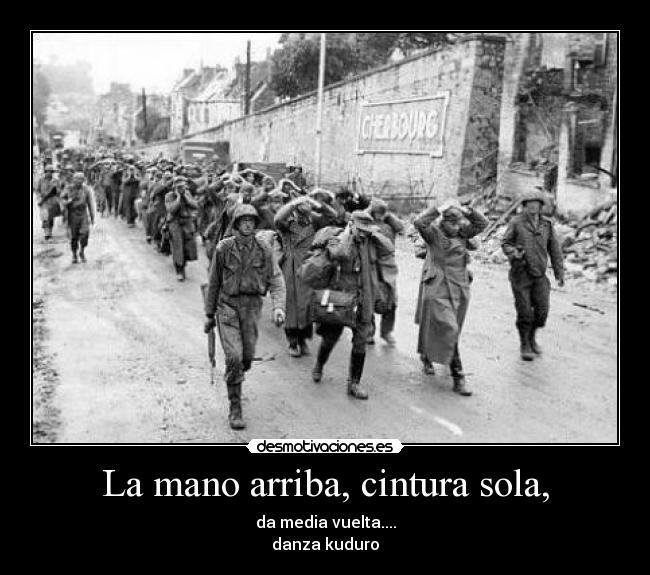 La mano arriba, cintura sola, -