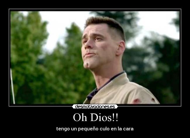Oh Dios!! -