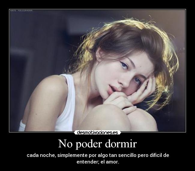 No poder dormir -