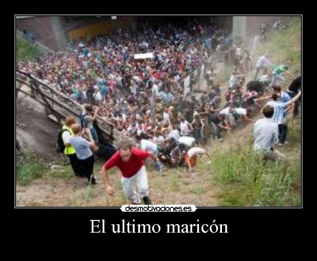 El ultimo maricón - 