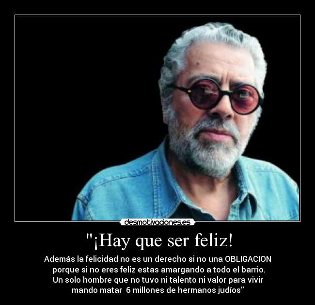 ¡Hay que ser feliz! -