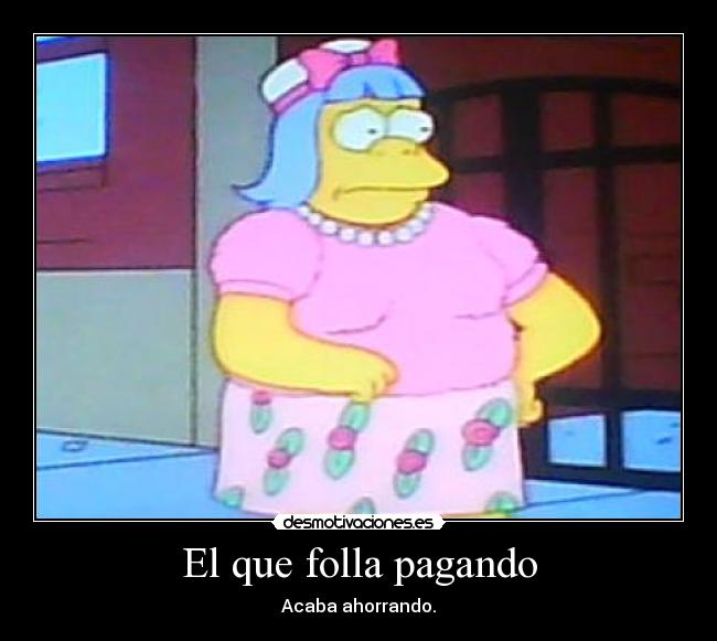 El que folla pagando -