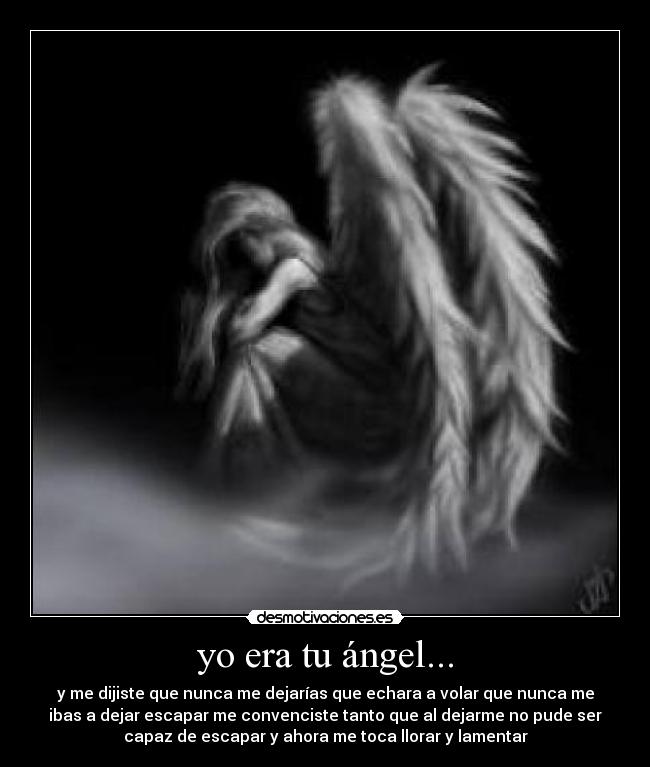 yo era tu ángel... -