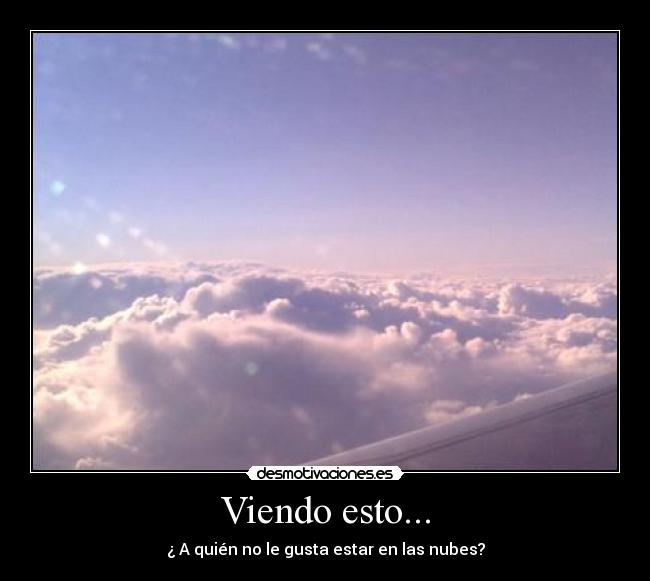 Viendo esto... - 