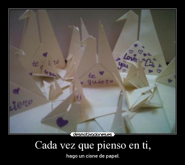 Cada vez que pienso en ti, -