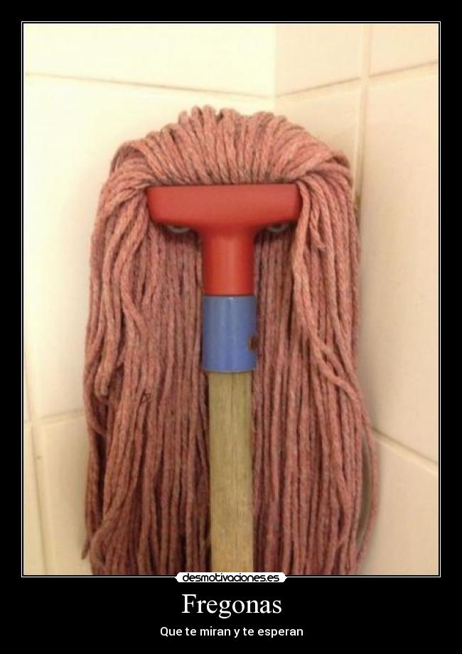 Fregonas - Que te miran y te esperan