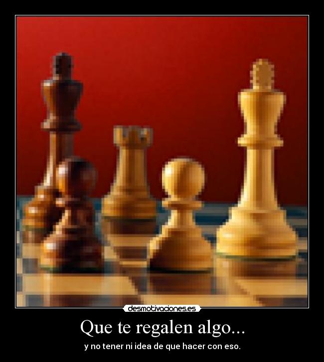 Que te regalen algo... - 