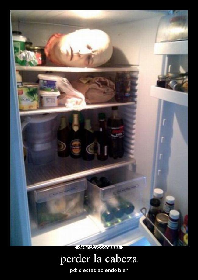carteles perder cabeza desmotivaciones