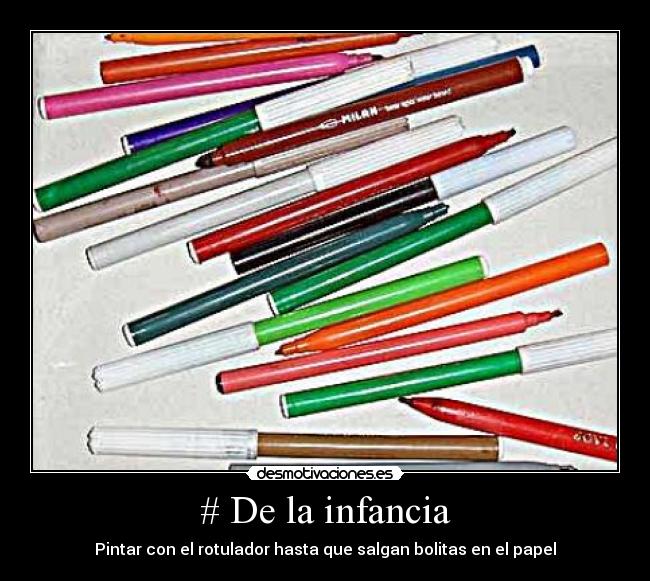 # De la infancia - Pintar con el rotulador hasta que salgan bolitas en el papel