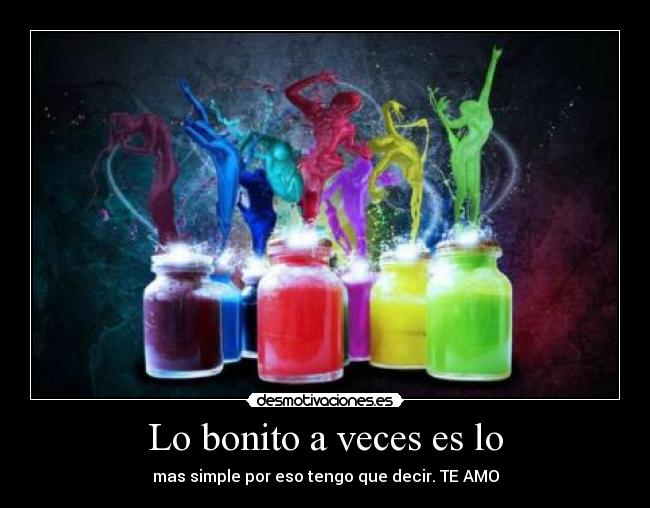 Lo bonito a veces es lo - 