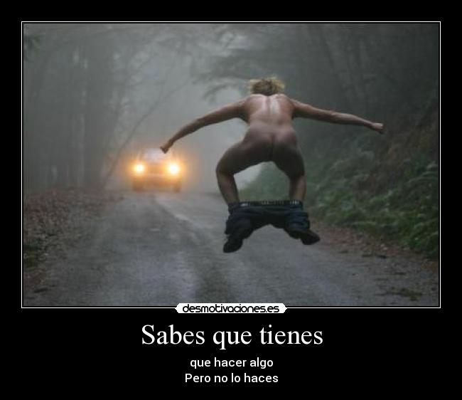 Sabes que tienes - 