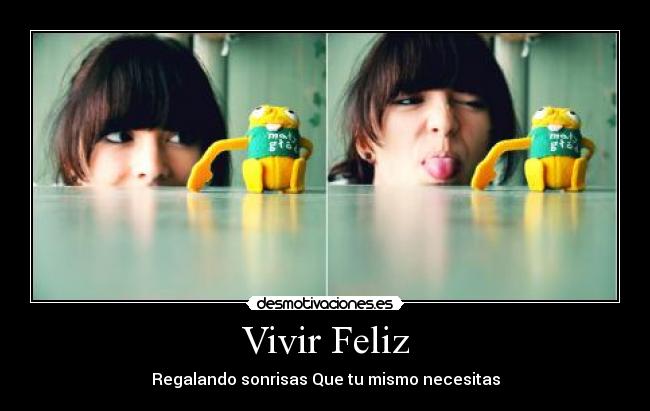 Vivir Feliz - 