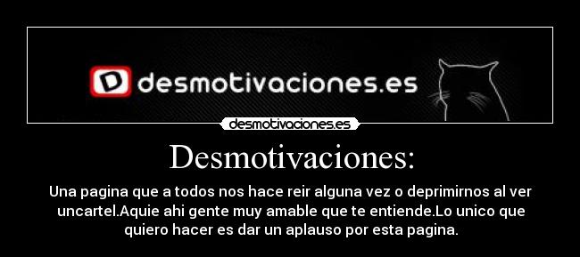 Desmotivaciones: -