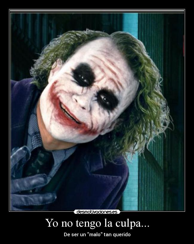 Yo no tengo la culpa... -