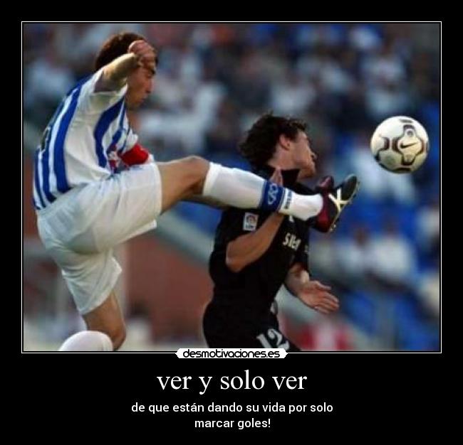 ver y solo ver -