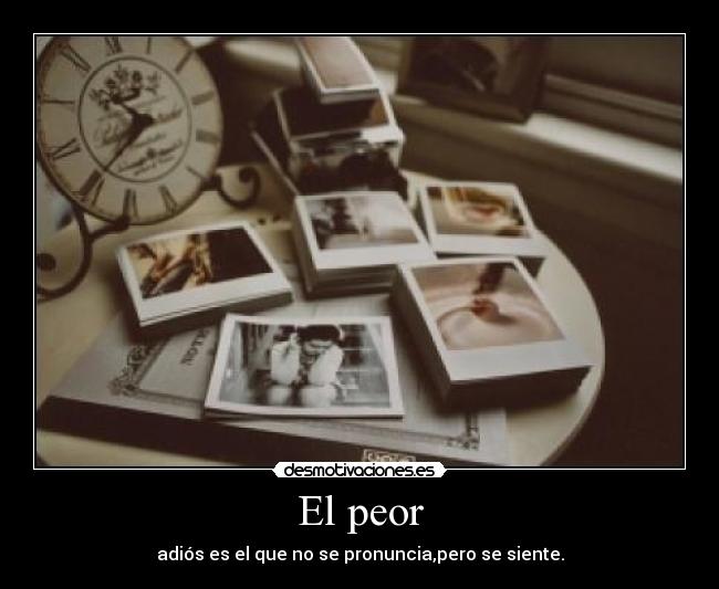 El peor - 