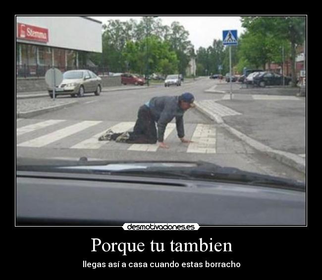Porque tu tambien -