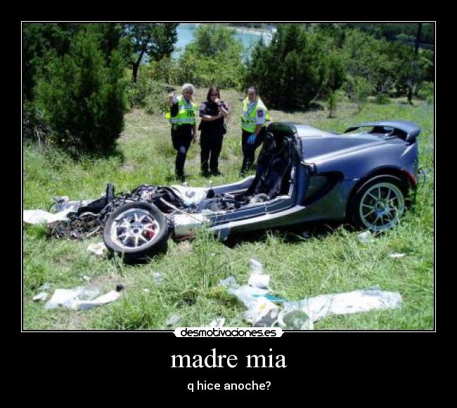 madre mia - q hice anoche?